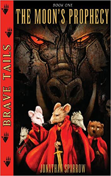 Brave Tails Book 1: The Moon’s Prophecy