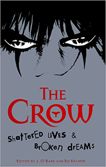 The Crow: Shattered Lives & Broken Dreams