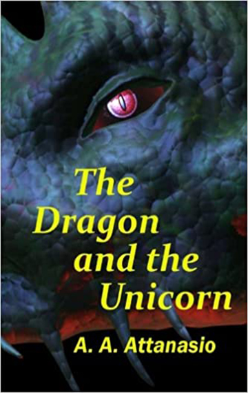 The Dragon and the Unicorn: The Perilous Order of Camelot (Volume 1)