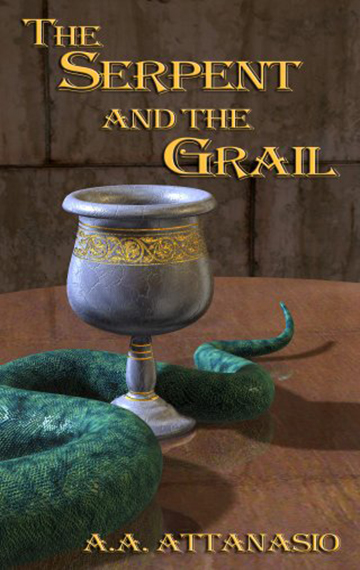 The Serpent and the Grail (The Perilous Order of Camelot Book 4)