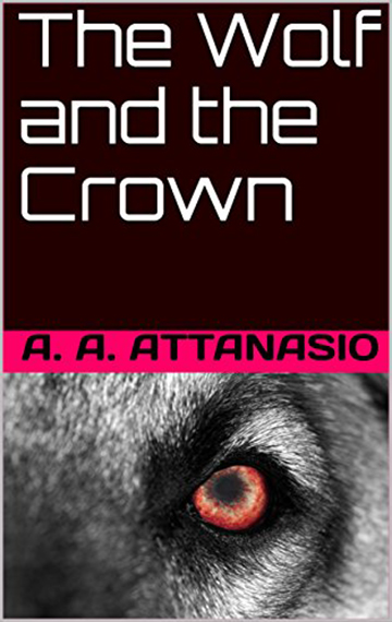 The Wolf and the Crown (The Perilous Order of Camelot Book 3)